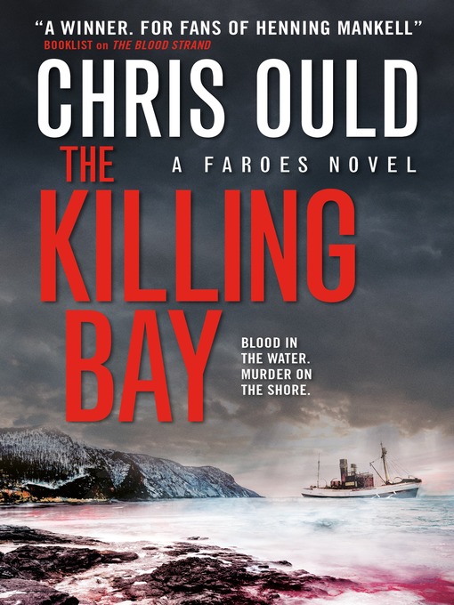 Title details for The Killing Bay by Chris Ould - Wait list